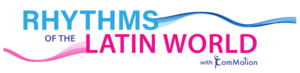 Rhythms of the Latin World Logo No Background Banner